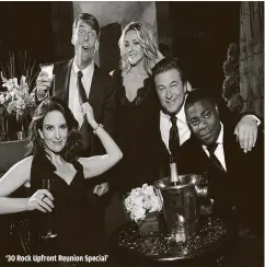  ?? ART STREIBER, NBC ?? ‘30 Rock Upfront Reunion Special’