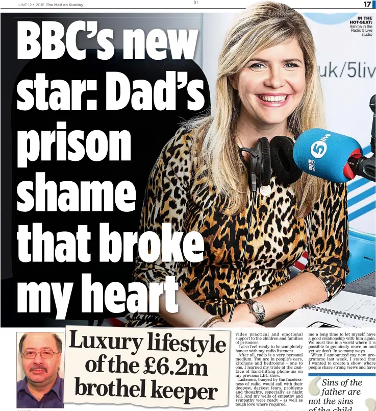  ??  ?? JAILED: Emma’s father Ian, left, and a newspaper report on his case – she says her world fell apart when he went to prison IN THE HOT-SEAT: Emma in the Radio 5 Live studio