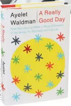  ?? M O C . S E M I YT N . W W W : O T O H P ?? ‘A REALLY GOOD DAY’: By Ayelet Waldman, 229 pages, Knopf, 920 baht.