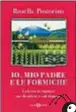  ?? ?? CLASSE 1978,
ROSELLA POSTORINO È NATA A REGGIO CALABRIA E HA FREQUENTAT­O L’UNIVERSITÀ A SIENA. IL SUO ULTIMO LIBRO È IO, MIO PADRE E LE FORMICHE (SALANI),
IN LIBRERIA
DAL 28 APRILE