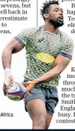  ?? ?? Unseen graft: South Africa captain Siya Kolisi