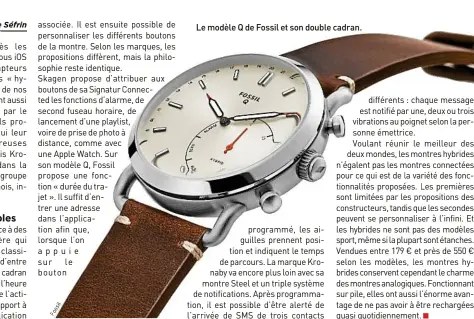  ??  ?? Le modèle Q de Fossil et son double cadran.