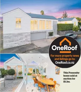  ??  ?? This Ponsonby home sold at auction for $5.3m.