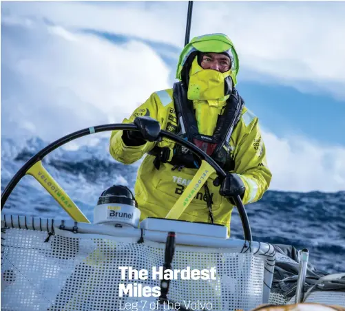  ??  ?? Bouwe Bekking drives in a big sea state encountere­d 10 days into Leg 7 en route to winning the team’s first leg. PHOTO: YANN R IOU/ VOLVO OCEAN RACE