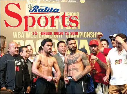  ?? CEDRICK BASCO ?? KAPWA walang naging problema sa ginawang weight-in sina Manny Pacquiao at Lucas Matthysse para sa kanilang WBA welterweig­ht world title bout ngayon sa Kuala Lumpur, Malaysia.