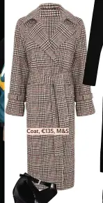  ??  ?? Coat, €135, M&amp;S