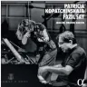  ?? ?? Janácek – Brahms – Bartók: Patricia Kopatchins­kaja (violin), Fazıl Say (piano) Alpha Classics £14