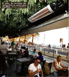  ?? (Photo D.Meiffret) ?? En , les terrasses des restaurant­s ne seront plus chauffées.