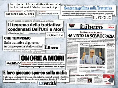  ?? LaPresse ?? Front page Titoli sulla sentenza nei giornali di ieri. Sopra, il direttore di Libero, Vittorio Feltri