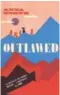  ??  ?? Outlawed ★★★ Anna North, Weidenfeld & Nicolson, R335