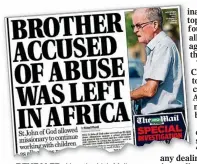  ??  ?? revealed: How the Irish Mail on Sunday broke the John of God story