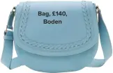  ??  ?? Bag, £140, Boden