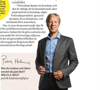  ?? patrik.hadenius@fof.se Har du tankar och idéer om det du just läst? MEJLA MIG! ??