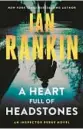  ?? ?? ‘A Heart Full of Headstones’
By Ian Rankin. Little, Brown, 336 pages, $28