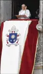  ?? MARTIN MEJIA / AP ?? Pope Francis gives his blessing during the Angelus prayer, overlookin­g Plaza de Armas in Lima, Peru, on Sunday.