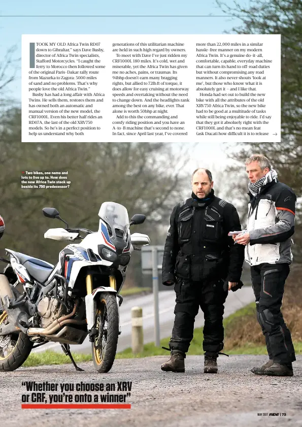  ??  ?? Two bikes, one name and lots to live up to. How does the new Africa Twin stack up beside its 750 predecesso­r?