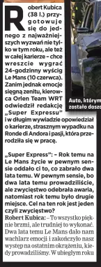  ?? ?? Auto, którym jechał Kubica, zostało doszczętni­e rozbite