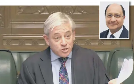  ??  ?? John Bercow and, inset, Shailesh Vara