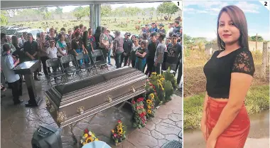  ?? FOTO: EL HERALDO ?? 1. Antes de ser sepultada se llevó a cabo un culto religioso, para rogar por su eterno descanso. (2) Foto en vida de Lilian María Murillo, la joven que perdió la vida a manos de asaltantes en un microbús.