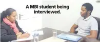  ??  ?? A MBI student being interviewe­d.