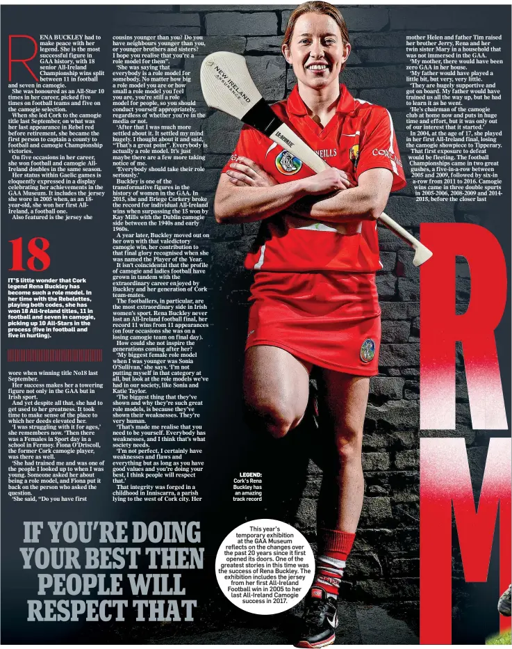  ??  ?? LEGEND: Cork’s Rena Buckley has an amazing track record