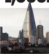  ??  ?? White elephant: the Ryugyong hotel in North Korea’s capital is unfinished