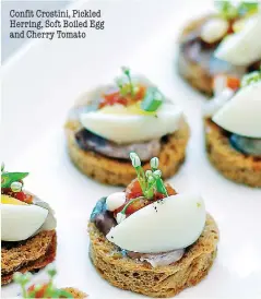  ?? PHOTOS DAMITH WICKRAMASI­NGHE ?? Confit Crostini, Pickled Herring, Soft Boiled Egg and Cherry Tomato