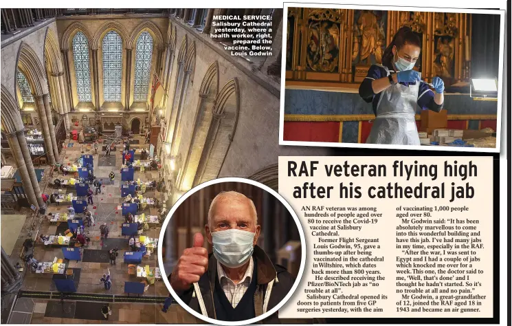  ??  ?? MEDICAL SERVICE: Salisbury Cathedral yesterday, where a health worker, right,
prepared the vaccine. Below,
Louis Godwin