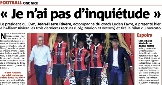  ??  ?? Lucien Favre a demandé « du temps » pour intégrer Marlon, Mendy et Coly et trouver « le bon système ».