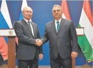  ?? // EFE ?? Vladímir Putin y Viktor Orbán tras una reunión en Budapest en 2019