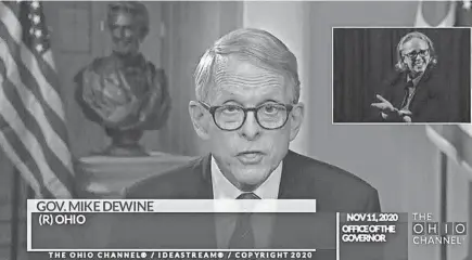  ?? THE COLUMBUS DISPATCH ?? Gov. Mike Dewine announced new actions to combat the exploding COVID-19 pandemic in a Wednesday evening address to Ohioans.