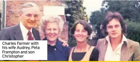  ??  ?? Charles Farmer with his wife Audrey, Peta Frampton and son Christophe­r