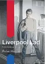  ??  ?? Liverpool Lad: Adventures growing up in postwar Liverpool by Peter Haase Mother Tongue Publishing