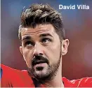  ??  ?? David Villa