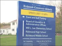  ?? MEDIANEWS GROUP
FILE PHOTO ?? PIctured is a sign welcoming visitors and students to the Richmond Community Schools campus. The district reported its first COVID-19case recently after a staff member at a childcare program was confirmed positive.