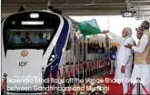  ?? Narendra Modi flags off the Vande Bharat Express between Gandhinaga­r and Mumbai ??