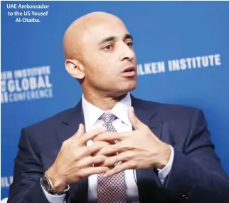  ??  ?? UAE Ambassador to the US Yousef Al-Otaiba.