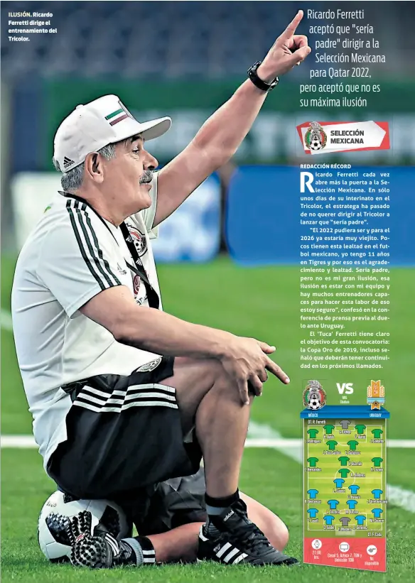  ??  ?? ILUSIÓN. Ricardo Ferretti dirige el entrenamie­nto del Tricolor.