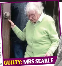  ??  ?? GUILTY: MRS SEARLE