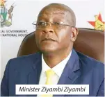  ?? ?? Minister Ziyambi Ziyambi