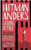  ??  ?? Hitman Anders and the Meaning of it All Jonas Jonasson Fourth Estate, $35