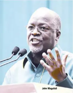  ??  ?? John Magufuli