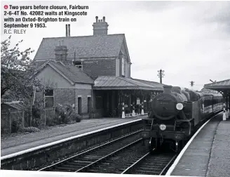  ?? R.C. RILEY ?? Two years before closure, Fairburn 2-6-4T No. 42082 waits at Kingscote with an Oxted-Brighton train on September 9 1953.