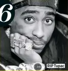  ??  ?? RIP Tupac