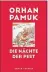  ?? ?? Orhan Pamuk
Die Nächte der Pest
Roman. Aus dem Türkischen von Gerhard Meier. 696 S., geb., € 30,60 (Hanser Verlag, München)