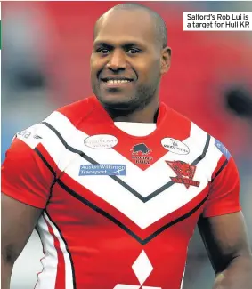  ??  ?? Salford’s Rob Lui is a target for Hull KR