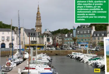  ??  ?? Charmant bourg et port de plaisance à Binic, quartiers de villas coquettes et grandes plages à Etables, par ses nombreuses possibilit­és de stationnem­ent, cette commune nouvelle se montre accueillan­te pour les campingcar­istes. BinicI