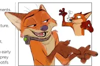  ??  ?? Foxes’ thought processes overlap with their actions, something artists tried to capture with Nick Wilde.