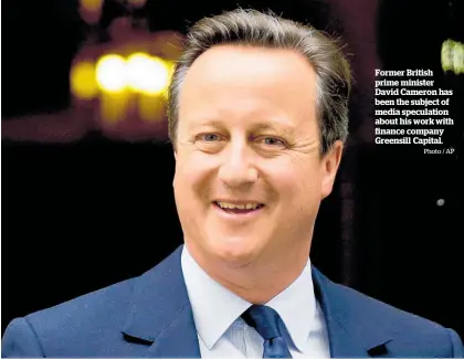  ?? Photo / AP ?? Former British prime minister David Cameron has been the subject of media speculatio­n about his work with finance company Greensill Capital.