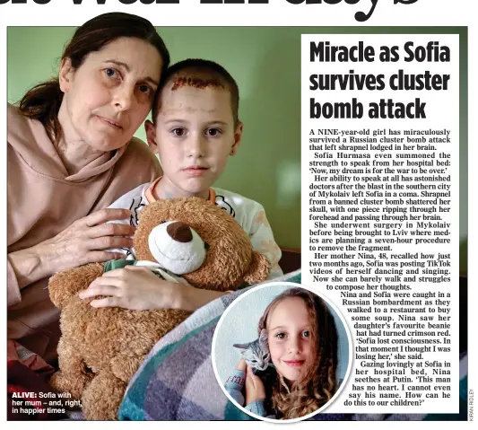  ?? ?? ALIVE: Sofia with her mum – and, right, in happier times